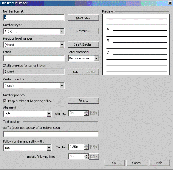 This is an image of the List Item Number dialog box for the listitem in itemizedlist context, with the Number Format field showing an A character, the Alignment=Left option selected and set to Align at 0in, the Follow number with=Tab option selected and set to Tab to 0.25in and the Indent following lines option set to a value of 0in
