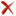 This is an image of a red X.