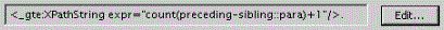 This is an image of the Before-text gentext field for the para everywhere else context, showing the gentext element description <_gte:XPathString expr=”count(preceding-sibling::para)+1”/>.