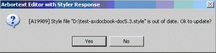 This is an image of the Arbortext Styler warning advising you that your style file is out of date, and verifying that you wish to update it