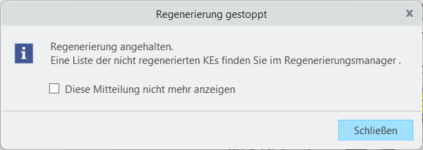Regenerierung gestoppt mit dem Hinweis, den Regenerierungsmanager zu öffnen, um Informationen zu erhalten