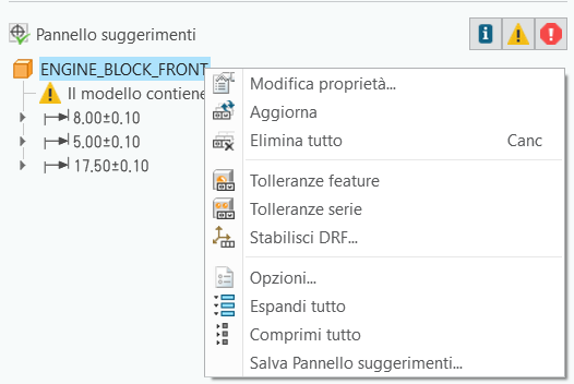 Pannello suggerimenti nella scheda GD&T Advisor con il menu contestuale per un modello. Il menu contestuale contiene i comandi Modifica proprietà, Aggiorna, Elimina tutto, Tolleranze feature, Tolleranze serie, Stabilisci DRF, Opzioni, Espandi tutto, Comprimi tutto e Salva Pannello suggerimenti.