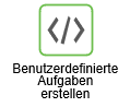 Benutzerdefinierte Aufgaben erstellen