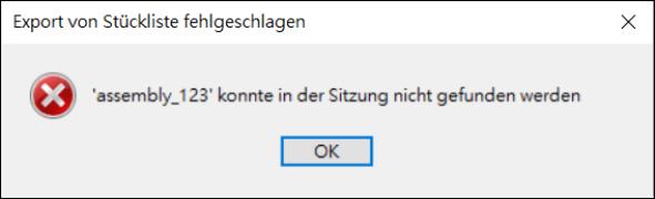 Fehler "Export von Stückliste fehlgeschlagen"