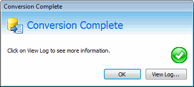 Conversion Complete Window Indicating Success